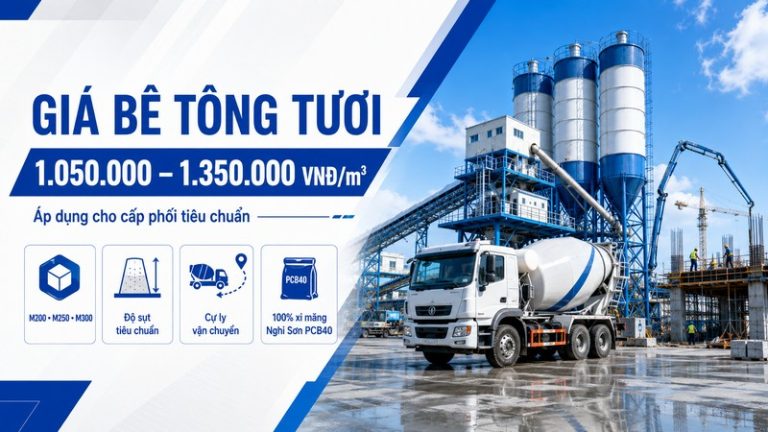 Bê tông tươi bao nhiêu tiền một khối? Bảng báo giá cập nhật mới nhất